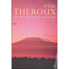 On the Edge of the Great Rift: Three Novels of Africa