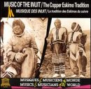 Music Of The Inuit: Copper Eskimo Tradition under Eskimo & Inuit in The Music Store