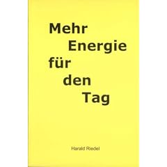 Mehr Energie f�r den Tag. Band 1