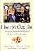 Having Our Say: the Delany Sisters' First 100 Years (Large Print)