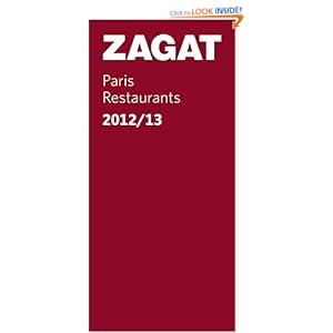 2012/13 Paris Restaurants (Zagat Survey Paris Restaurants) Zagat Survey