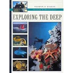 Exploring the Deep (Reader's Digest Travels and Adventures series)