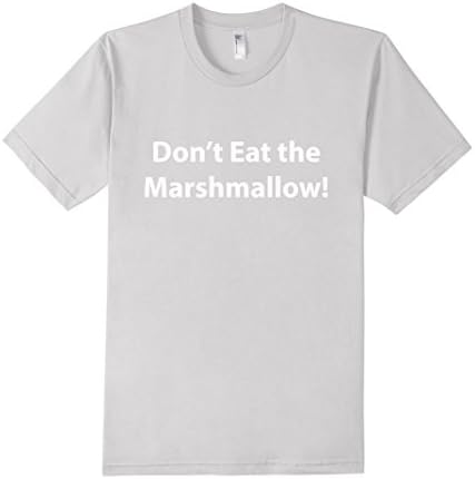 Men's The Marshmallow Test: Don't Eat the Marshmallow! T-Shirt Large Silver