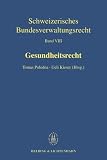 Produkt-Bild: Schweizerisches Bundesverwaltungsrecht / Gesundheitsrecht: BD 8