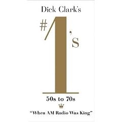 Dick Clark's #1's: 50's to 70's "When AM Radio Was King"