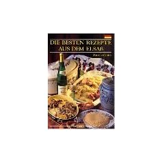 Die besten Rezepte aus dem Elsass
