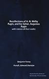 Recollections of A. N. Welby Pugin, and his father, Augustus Pugin: with notices of their works