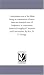 Universalism not of the Bible: being an examination of more than one hundred texts of Scriptures, in controversy between Evangelical Christians and Universalists. By Rev. N. D. George