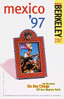 City Travel Guides Discounted  Books : Berkeley Guides: Mexico '97: On the Loose, On the Cheap, Off the Beaten Path (Berkeley Guides)