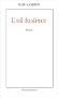 L'Oeil du silence - Prix Femina 1993