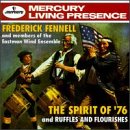 The Spirit of 76 and Ruffles and Flourishes