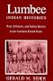 Lumbee Indian Histories: Race, Ethnicity, and Indian Identity in the Southern United States