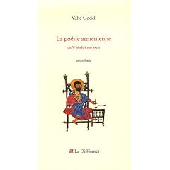 La po�sie arm�nienne : Du Ve si�cle � nos jours