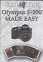 Olympus E-500 Made Easy - A Tutorial DVD (Evolt E-500 model name in some countries)