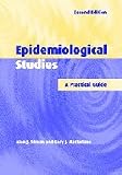 Epidemiological Studies: A Practical Guide