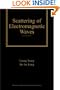 Scattering of Electromagnetic Waves, 3 Volume Set (Wiley Series in Remote Sensing and Image Processing) (v. 3)