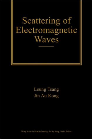 Scattering of Electromagnetic Waves: v. 3 (Wiley Series in Remote Sensing and Image Processing)