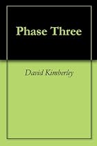 Click to Download Free Kindle Book -> Phase Three