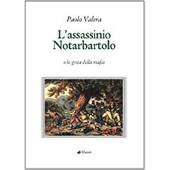 L'assassinio Notarbartolo o le gesta della mafia