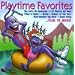 Playtime Favorites