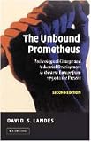 The Unbound Prometheus: Technological Change and Industrial Development in Western Europe from 1750 to the Present