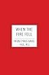 When the Fire Fell