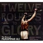 Twelve Rounds to Glory: The Story of Muhammad Ali book cover