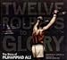 Twelve Rounds to Glory: The Story of Muhammad Ali