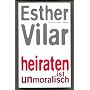 Heiraten ist unmoralisch