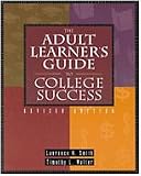 Adult Learners Guide to College Success, Revised Edition