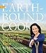 Books : The Earthbound Cook: 250 Recipes for Delicious Food and a Healthy Planet [Paperback]