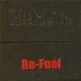 Re-Fuel