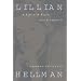 Lillian Hellman: A Life with Foxes and Scoundrels