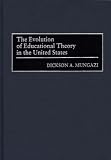 The Evolution Of Educational Theory In The United States