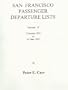 San Francisco Passenger Departure Lists: Vol.II  3 January  to 14 June 1851