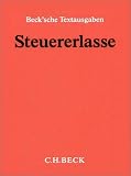Steuererlasse (ohne Fortsetzungsnotierung). Inkl. 23.Ergänzungslieferung: Einkommensteuer, Eigenheimzulage, Lohnsteuer, Vermögensbildung, Auslandsinvestment, ..Steuerrecht mit Hinweisen und Verweisen