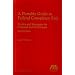 A Portable Guide to Federal Conspiracy Law: Tactics and Strategies for Criminal and Civil Cases