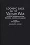 Looking Back on the Vietnam War: A 1990s Perspective on the Decisions, Combat, and Legacies (Contributions in Military Studies)
