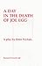 A Day in the Death of Joe Egg (Acting Edition)