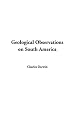 Geological Observations On South America