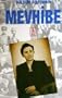 Mevhibe: Cankayann hanmefendisi (Ozel dizi) (Turkish Edition)