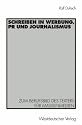 Schreiben in Werbung, PR und Journalismus