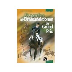 �bungsreihen f�r Dressurlektionen bis Grand Prix