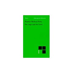 Das Auge und der Geist. Philosophische Essays