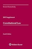 Constitutional Law: 2015 Case Supplement