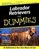 Labrador Retrievers For Dummies by Walton, Joel, Adamson, Eve [Paperback]