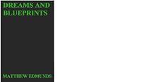Click to Download Free Kindle Book -> Dreams and Blueprints