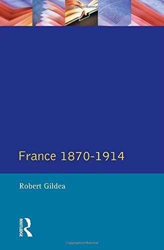 France 1870-1914 (Seminar Studies In History) by Gildea, Robert (1996) Paperback