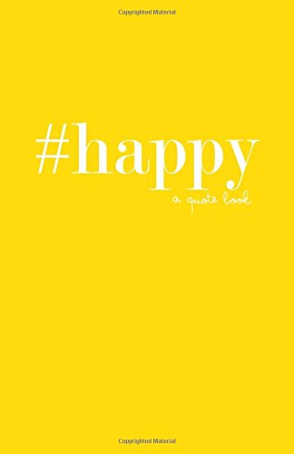 #happy: a quote book (#quotebooks) (Volume 2)