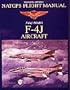 Navair 01-245Fdd-1 Natops Flight Manual Navy Model: F-4J Aircraft